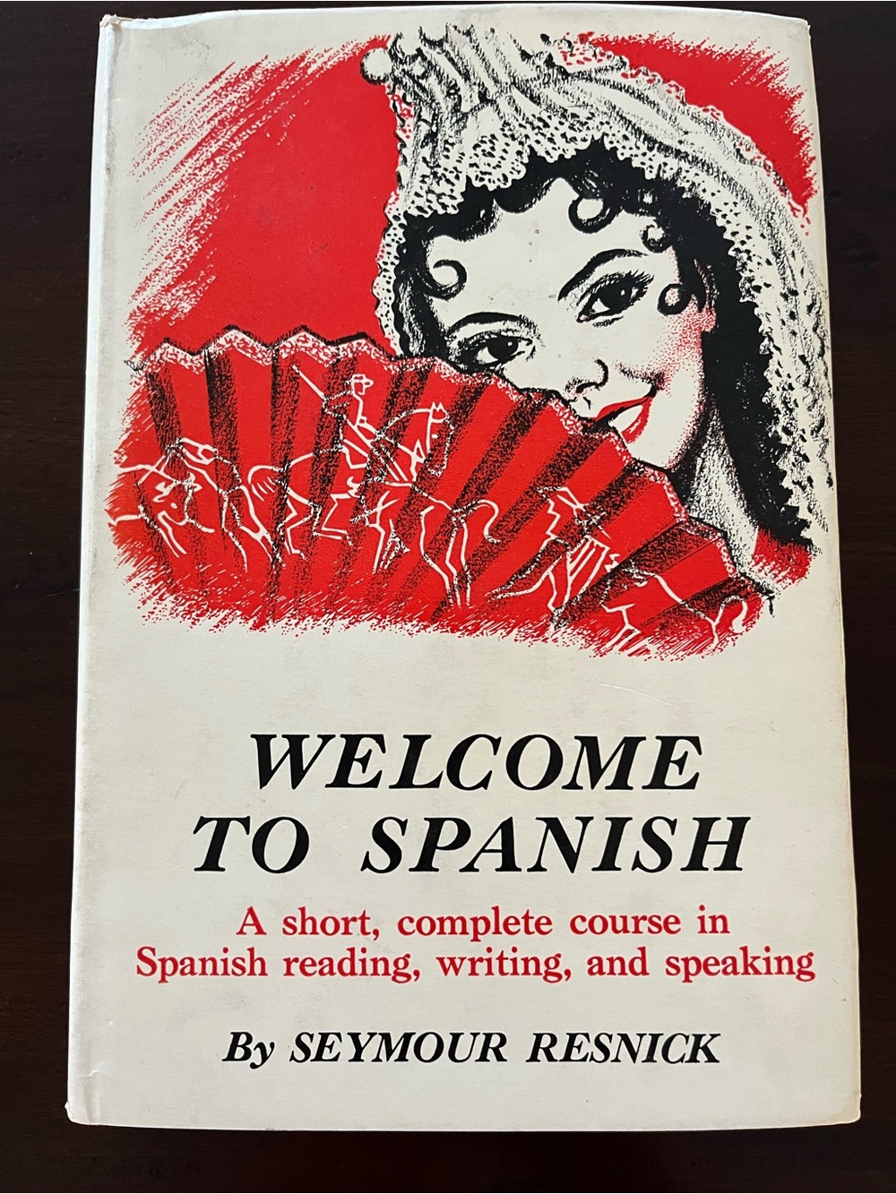 Welcome to Spanish by Seymour Resnick - White & Red Vintage Book - 1952